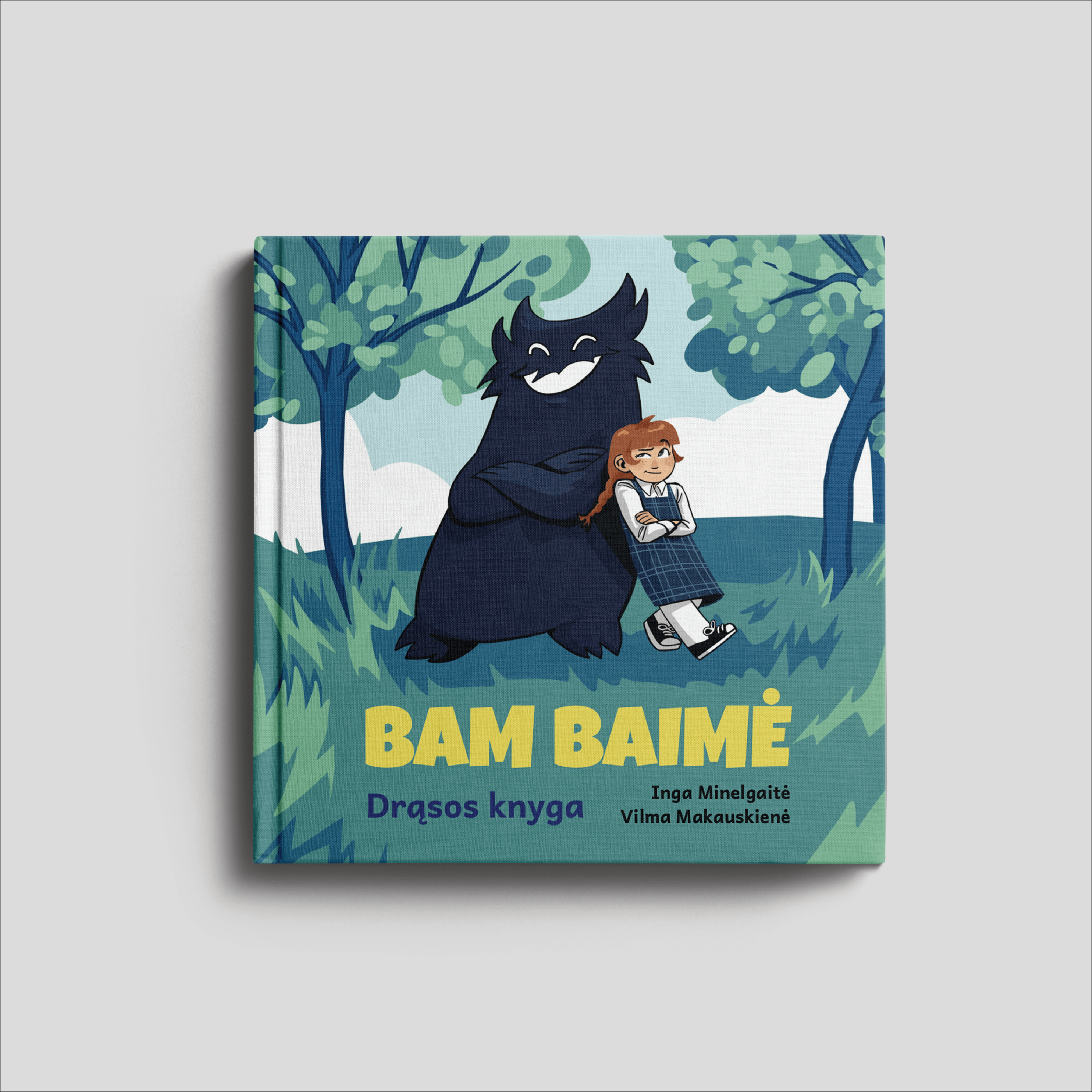 Bam baimė. Drąsos knyga